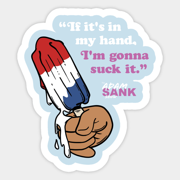 If It's In My Hand... Sticker by Adam Sank Show